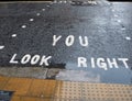 You look right. Modified instruction for pedestrians in London Royalty Free Stock Photo