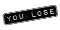 You Lose rubber stamp Royalty Free Stock Photo