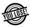 You Lose rubber stamp Royalty Free Stock Photo