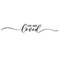 You are loved - elegant calligraphy inscription