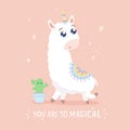 You are so magical card. Cute cartoon llamacorn