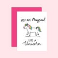 You are magical like a unicorn card with lettering