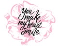 You make my heart smile, hand written lettering. Romantic love calligraphy card inscription Valentine day