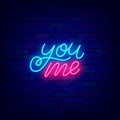 You me neon lettering. Happy Valentines Day. Outer glowing effect banner. Isolated vector stock illustration Royalty Free Stock Photo