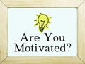 Are You Motivated Royalty Free Stock Photo
