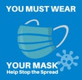 You Must Wear Your Mask - Help Stop the Spread Vector Illustration on a blue background with a mask and virus logos