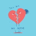 You are my better half greeting card for Valentine Day with cute cartoon heart and particles. Love poster concept