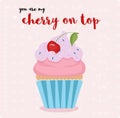 you are my cherry on top - romantic greeting card with decorated cherry cupcake Royalty Free Stock Photo