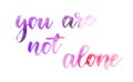 You are not alone calligraphy