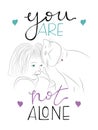 You are not alone lettering. Hand drawn vector illustration, design, greeting card Royalty Free Stock Photo