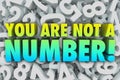 You Are Not a Number Unique Individual