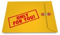 Only for You Personal Secret Information Envelope 3d Illustration