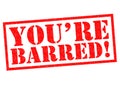 YOU`RE BARRED!