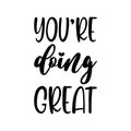 you\'re doing great black letters quote