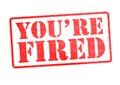 YOU`RE FIRED Rubber Stamp