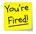You 're Fired Yellow Sticky Note