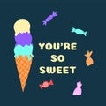 You`re so sweet. Poster