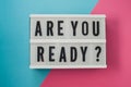 Are you ready - text on a display Royalty Free Stock Photo