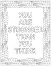 You are stronger than you think. Quote coloring page. Affirmation coloring