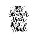 You Are Stronger Than You Think Vector Text Phrase Image