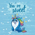 You are sweet illustration. Cute card with cartoon baby Seal.