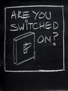 Are You Switched On?