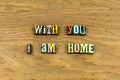 With you welcome home love letterpress Royalty Free Stock Photo