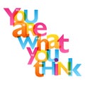 YOU ARE WHAT YOU THINK typography poster