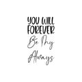 you will forever be my always black letter quote