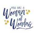You are a Woman of Wonders. Royalty Free Stock Photo