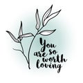 You are so worth loving bamboo leaf lettering card
