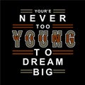 Young dream slogan graphic t shirt vector illustration denim style vintage