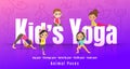 Young kids in different yoga poses, Children doing yoga with animal posture. cartoon illustration