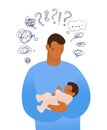 A young man holds a child in his arms and thinks. A man asks himself questions about caring for a child. Flat vector