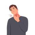 Young man touching his neck because having sore throat, dry and scratchy feeling in the throat as symptom of viral infection,