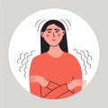 Young trembling woman hugging herself. Female feeling cold or afraid something. Flat vector illustration