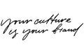 Your culture is your brand. Handwritten text. Modern calligraphy Royalty Free Stock Photo