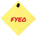 For your eyes only initialism FYEO red marker written acronym text, isolated yellow post-it to-do list sticky note abbreviation