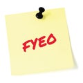 For your eyes only initialism FYEO red marker written acronym text, yellow post-it to-do list sticky note abbreviation