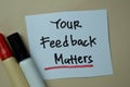 Your Feedback Matters write on sticky notes isolated on office desk Royalty Free Stock Photo