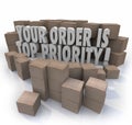 Your Order is Top Priority Packages Boxes Warehouse Important De Royalty Free Stock Photo