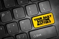 Your Daily Routine Matters button on keyboard, concept background Royalty Free Stock Photo
