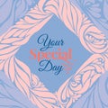 Your special day ornament frame Royalty Free Stock Photo