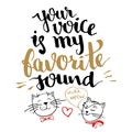 Your voice is my favorite sound calligraphy card