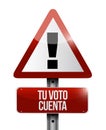 your vote counts in Spanish warning Street sign message concept Royalty Free Stock Photo