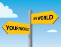 Your world, my world