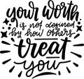 Your Worth Is Not Defined Quotes