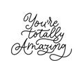 Youre totally amazing inspirational lettering print