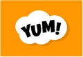 Yum text in the speech bubble. Yummy concept design doodle for print. Royalty Free Stock Photo