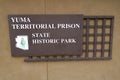 Yuma Territorial Prison State Historic Park Entrance Table Royalty Free Stock Photo